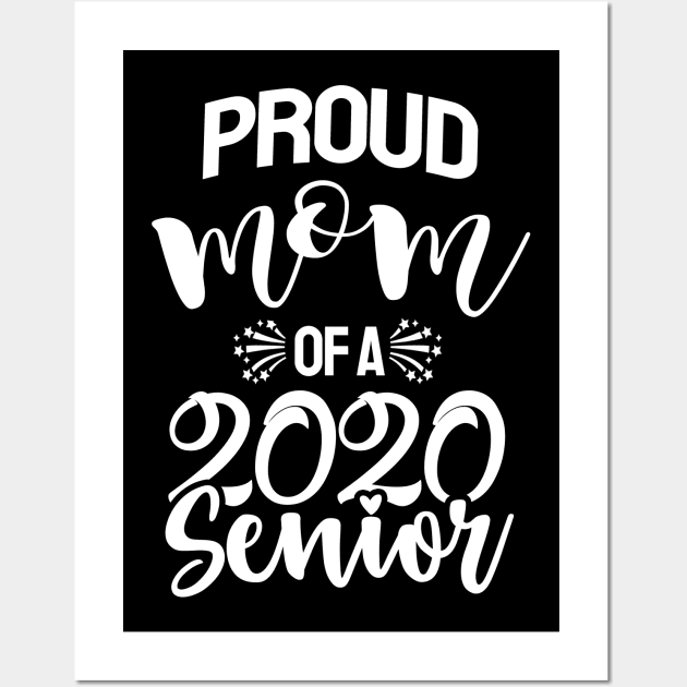 Proud Mom of senior shirt / senior 2020 Wall Art by Devasil